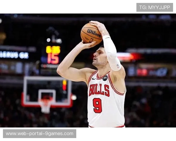 武切维奇三分命中率提升，公牛空间型内线战术生效